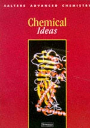 Image du vendeur pour Salters' Advanced Chemistry: Chemical Ideas (Salters GCE Chemistry) mis en vente par WeBuyBooks