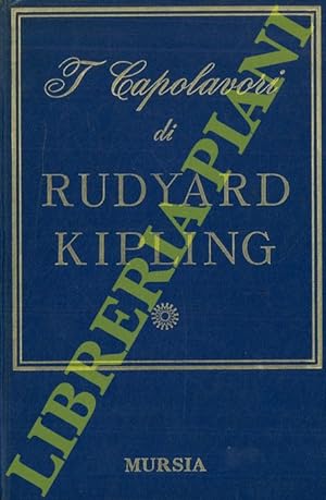 I Capolavori di Rudyard Kipling.