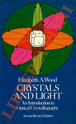 Crystals and Light. An Introduction to Optical Cristallography.