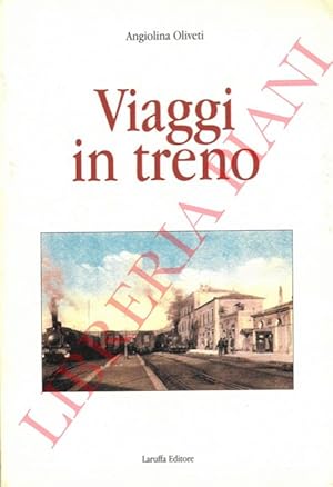 Bild des Verkufers fr Viaggio in treno. zum Verkauf von Libreria Piani