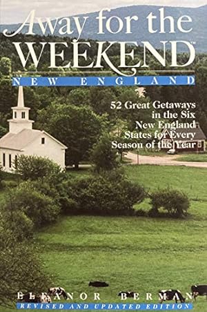 Seller image for AWAY FOR THE WEEKEND: NEW ENG for sale by Reliant Bookstore