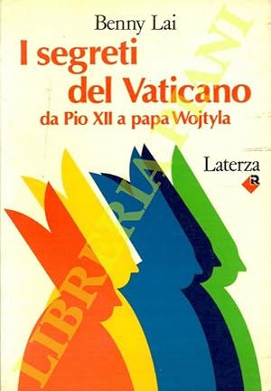 I segreti del Vaticano da Pio XII a papa Wojtyla.