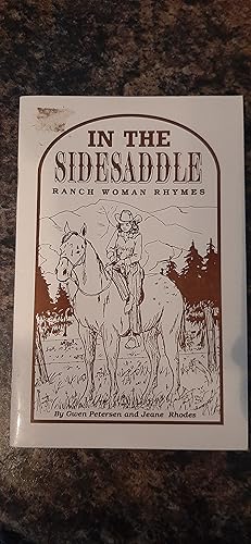 Seller image for In the Sidesaddle: Ranch Woman Rhymes for sale by Darby Jones