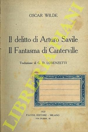 Il delitto di Arturo Savile. Il Fantasma di Canterville.
