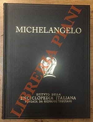 Classici Treccani Pittura Italiana: I grandi maestri del disegno: Michelangelo.