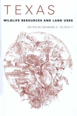 Immagine del venditore per Texas Wildlife Resources and Land Uses venduto da GreatBookPrices
