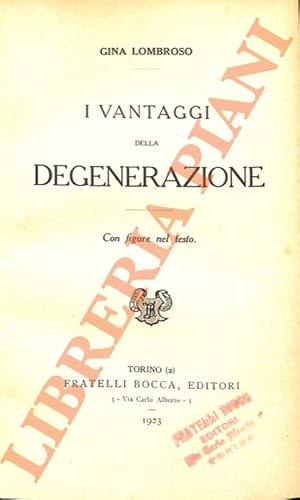 Bild des Verkufers fr I vantaggi della degenerazione. zum Verkauf von Libreria Piani
