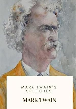 Seller image for Mark Twain's Speeches for sale by GreatBookPrices