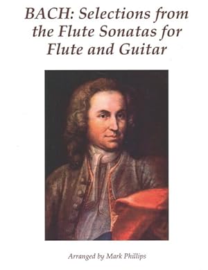 Seller image for Bach : Selections from the Flute Sonatas for Flute and Guitar for sale by GreatBookPrices