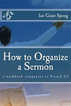 Imagen del vendedor de How to Organize a Sermon a la venta por GreatBookPrices