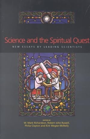 Immagine del venditore per Science and the Spiritual Quest : New Essays by Leading Scientists venduto da GreatBookPrices