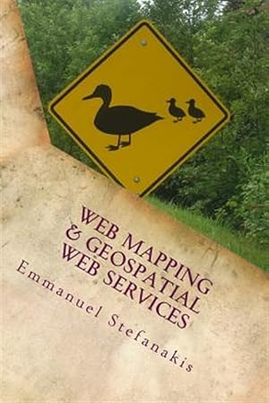 Immagine del venditore per Web Mapping and Geospatial Web Services venduto da GreatBookPrices