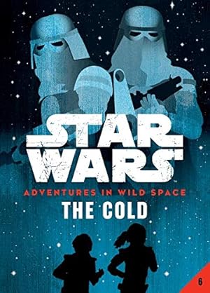 Image du vendeur pour Book 6: The Cold (Star Wars: Adventures in Wild Space) mis en vente par WeBuyBooks