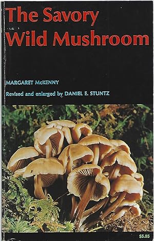 Seller image for THE SAVORY WILD MUSHROOM for sale by Columbia Books, ABAA/ILAB, MWABA