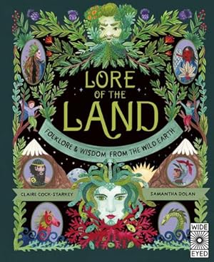 Bild des Verkufers fr Lore of the Land : Folklore & Wisdom from the Wild Earth zum Verkauf von AHA-BUCH GmbH