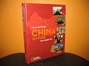 Bild des Verkufers fr China zu Fu: The Longest Way. National Geographic; zum Verkauf von buecheria, Einzelunternehmen