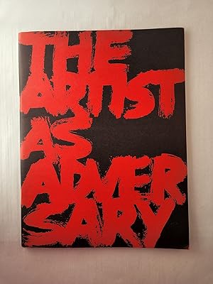 The Artist As Adversary Works for the Museum Collections (including promised gifts and extended l...