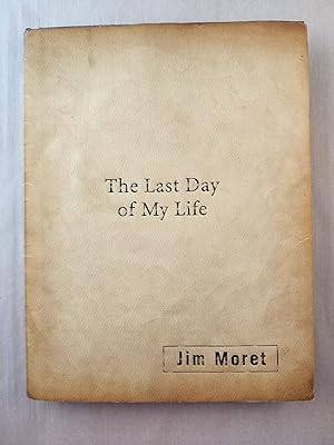 Imagen del vendedor de The Last Day of My Life a la venta por WellRead Books A.B.A.A.