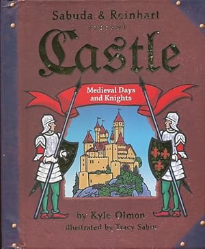 Image du vendeur pour Sabuda & Reinhart Present Castle: Medieval Days and Knights mis en vente par Bookshelf of Maine