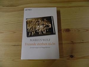 Imagen del vendedor de Freunde sterben nicht : Erinnerungen an Weggefhrten. Heyne / 19 / Heyne-Sachbuch ; 881 a la venta por Versandantiquariat Schfer