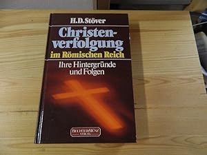 Bild des Verkufers fr Christenverfolgung im Rmischen Reich : ihre Hintergrnde und Folgen. zum Verkauf von Versandantiquariat Schfer