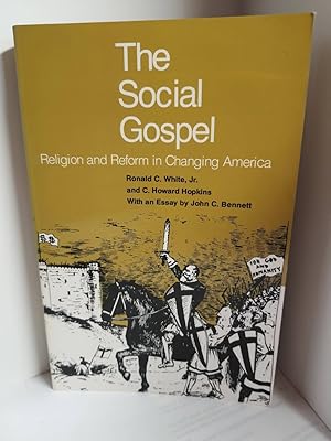 Image du vendeur pour Social Gospel Religion and Reform in Changing America mis en vente par Hammonds Antiques & Books