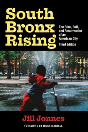 Seller image for South Bronx Rising : The Rise, Fall, and Resurrection of an American City for sale by GreatBookPricesUK