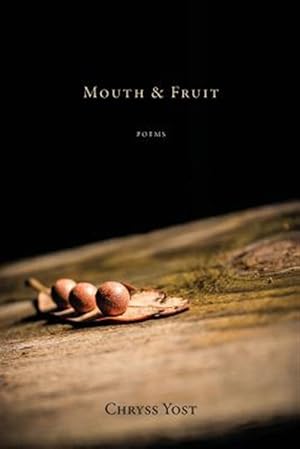 Image du vendeur pour Mouth & Fruit mis en vente par GreatBookPrices