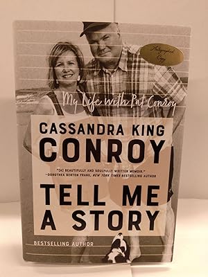Seller image for Tell Me a Story: My Life with Pat Conroy for sale by Chamblin Bookmine