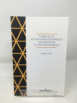 Imagen del vendedor de Faire de la sociologie historique des sciences et des technique a la venta por Cambridge Recycled Books