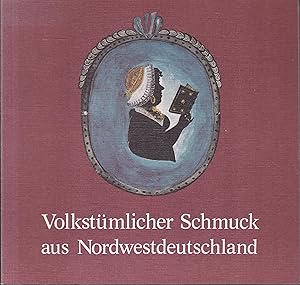 Seller image for Volkstmlicher Schmuck aus Nordwestdeutschland. Mit einem Beitrag zur Geschichte der Gold- und Silberschmiede Byl/Leer - Sammlung Museumsdorf Cloppenburg - von Hermann Kaiser for sale by Graphem. Kunst- und Buchantiquariat