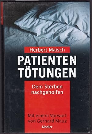 Seller image for Patiententtungen. Dem Sterben nachgeholfen for sale by Graphem. Kunst- und Buchantiquariat