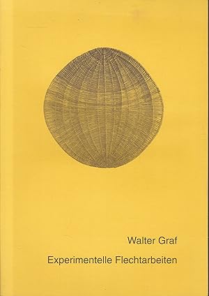 Bild des Verkufers fr Experimentelle Flechtarbeiten. Traditionelles Handwerk + bildende Kunst II / Kunst + Heilen - Heilkunst II zum Verkauf von Graphem. Kunst- und Buchantiquariat