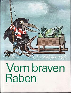 Seller image for Vom braven Raben. Eine Eskimogeschichte. for sale by Graphem. Kunst- und Buchantiquariat