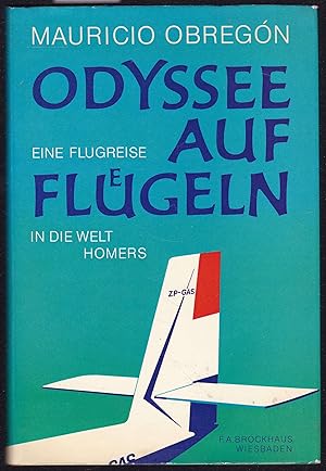 Seller image for Odyssee auf Flgeln - Eine Flugreise in die Welt Homers for sale by Graphem. Kunst- und Buchantiquariat