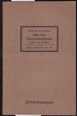 Über das Marionettentheater. Aufsätze und Anekdoten. Feldpostausgabe (= Insel-Bücherei, Nr. 481)