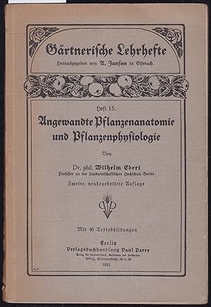 Immagine del venditore per Angewandte Pflanzenanatomie und Pflanzenphysiologie (= Grtnerische Lehrhefte, Heft 15) venduto da Graphem. Kunst- und Buchantiquariat