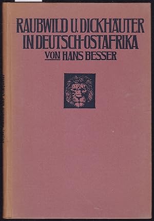 Seller image for Raubwild und Dickhuter in Deutsch-Ostafrika for sale by Graphem. Kunst- und Buchantiquariat