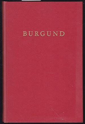 Seller image for Burgund. Mit 4 Farb- und 13 Schwarzwei-Aufnahmen des Verfassers und 15 Vignetten. for sale by Graphem. Kunst- und Buchantiquariat