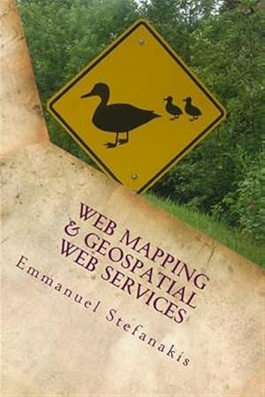 Immagine del venditore per Web Mapping and Geospatial Web Services venduto da GreatBookPricesUK