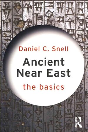 Imagen del vendedor de Ancient Near East : The Basics a la venta por GreatBookPricesUK