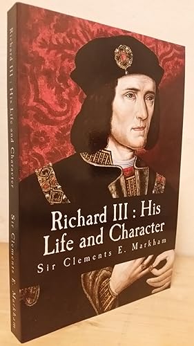 Seller image for Richard III : His Life & Character for sale by Losaw Service