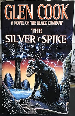 The Silver Spike (A Novel of the Black Company)
