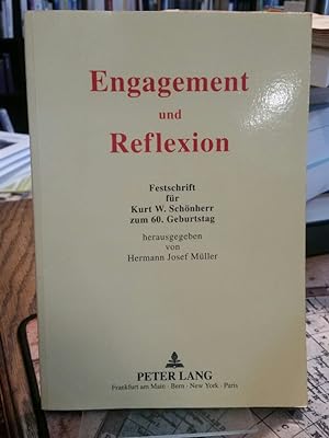 Engagement und Refelexion. Festschrift für Kurt W. Schönherr zum 60. Geburtstag.