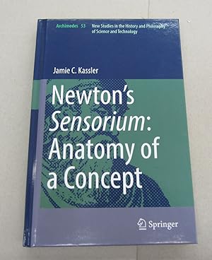 Image du vendeur pour Newton's Sensorium: Anatomy of a Concept mis en vente par Midway Book Store (ABAA)