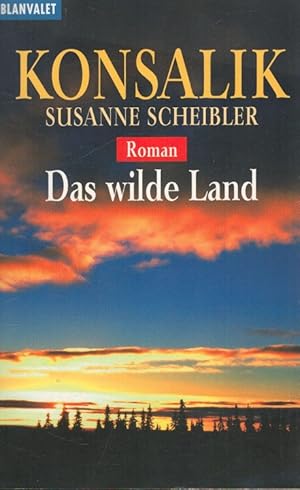 Imagen del vendedor de Das wilde Land / Goldmann ; 35909 : Blanvalet a la venta por Versandantiquariat Nussbaum