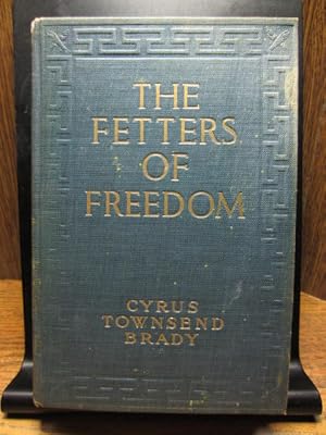 Immagine del venditore per THE FETTERS OF FREEDOM venduto da The Book Abyss