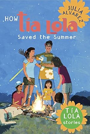 Seller image for How Tia Lola Saved the Summer (The Tia Lola Stories) for sale by Reliant Bookstore