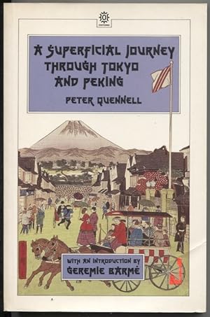 Seller image for A Superficial Journey Through Tokyo and Peking for sale by The Green Arcade