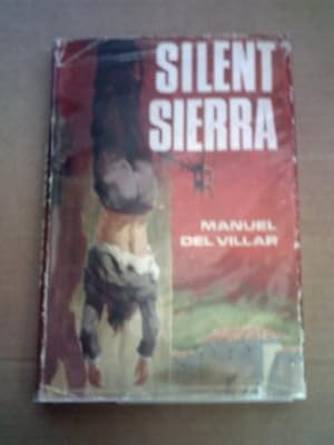 Seller image for Silent Sierra by Manuel Del Villar for sale by WeBuyBooks